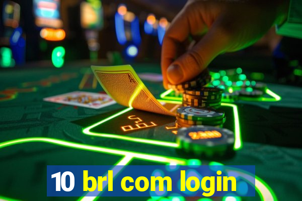 10 brl com login